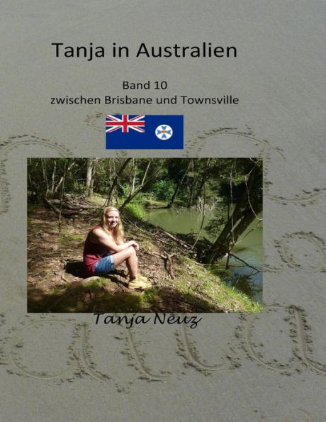 Tanja in Australien: Zwischen Brisbane und Towsville