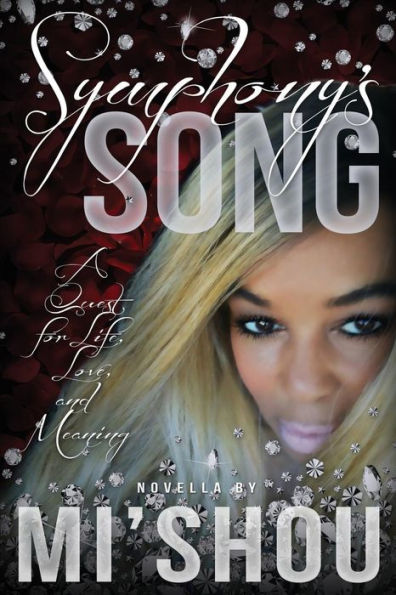 Symphony's Song: A Quest for Life, Love, and Meaning