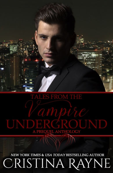 Tales from the Vampire Underground: A Prequel Anthology