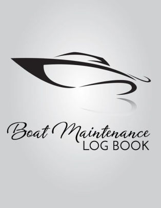 Boat Maintenance Log Book Boat Repair Log Book Journal Date Type