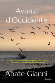 Title: Avanzi d'Occidente, Author: Gianni Abate