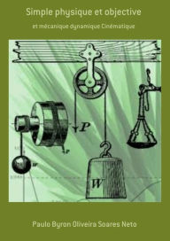 Title: Simple Physique Et Objective, Author: Paulo Byron Oliveira Soares Neto