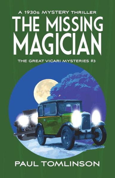 The Missing Magician: A 1930s Mystery Thriller