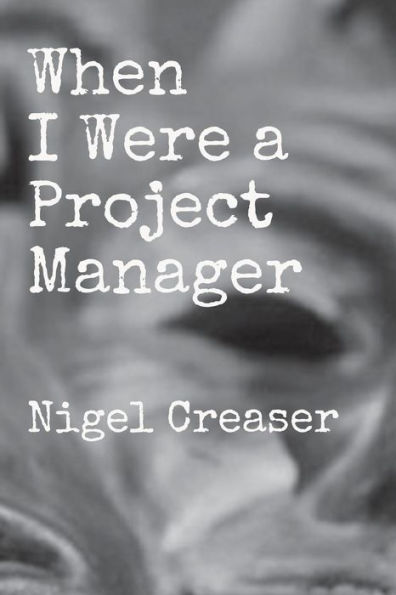 When I Were a Project Manager