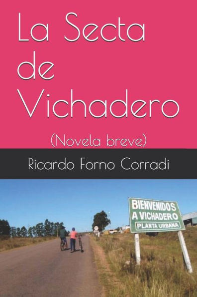 La Secta de Vichadero: (Novela breve)