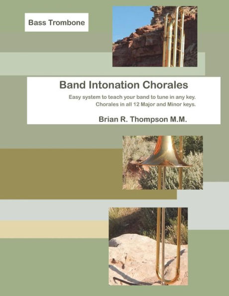 Bass Trombone, Band Intonation Chorales