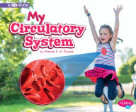 Title: My Circulatory System: A 4D Book, Author: Martha E. H. Rustad