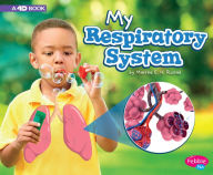 Title: My Respiratory System: A 4D Book, Author: Martha E. H. Rustad