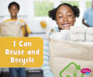 Title: I Can Reuse and Recycle, Author: Mary Boone