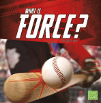 Alternative view 1 of What Is Force?