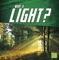 Title: What Is Light?, Author: Mark Weakland