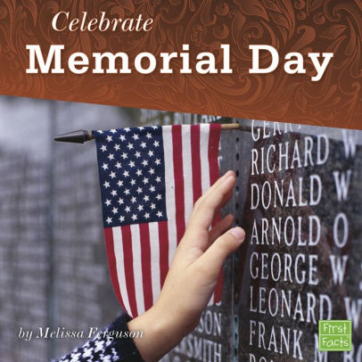 Celebrate Memorial Day by Melissa Ferguson, Paperback | Barnes & Noble®