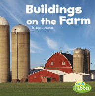 Title: Buildings on the Farm, Author: Lisa J. Amstutz