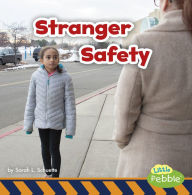 Title: Stranger Safety, Author: Sarah L. Schuette