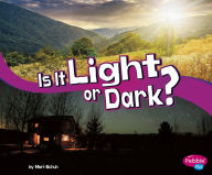 Title: Is It Light or Dark?, Author: Mari Schuh