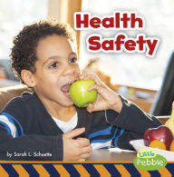 Title: Health Safety, Author: Sarah L. Schuette