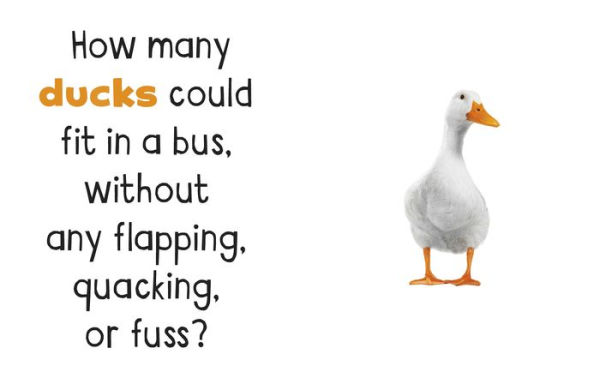 How Many Ducks Could Fit in a Bus?: Creative Ways to Look at Volume