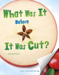 Title: What Was It Before It Was Cut?, Author: Kristen McCurry
