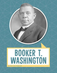 Title: Booker T. Washington, Author: Jehan Jones-Radgowski