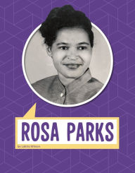 Title: Rosa Parks, Author: Lakita Wilson