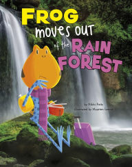 Title: Frog Moves Out of the Rain Forest, Author: Nikki Potts