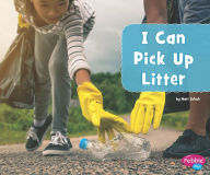 Title: I Can Pick Up Litter, Author: Mari Schuh