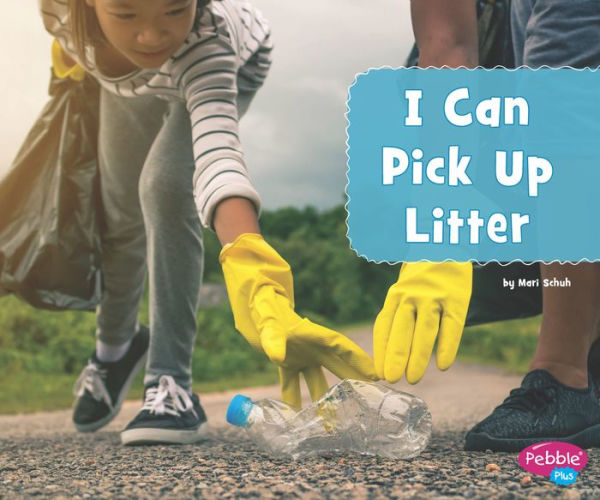 I Can Pick Up Litter