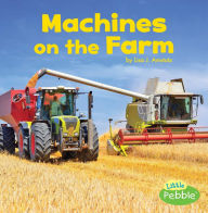 Title: Machines on the Farm, Author: Lisa J. Amstutz