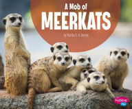 Title: A Mob of Meerkats, Author: Martha E. H. Rustad