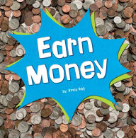 Title: Earn Money, Author: Emily Raij