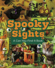 Title: Spooky Sights: A Can-You-Find-It Book, Author: Sarah L. Schuette