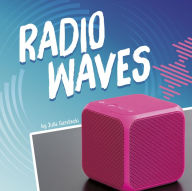 Title: Radio Waves, Author: Julia Garstecki-Derkovitz