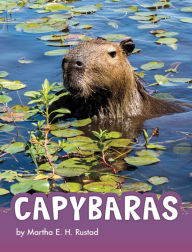 Title: Capybaras, Author: Martha E. H. Rustad