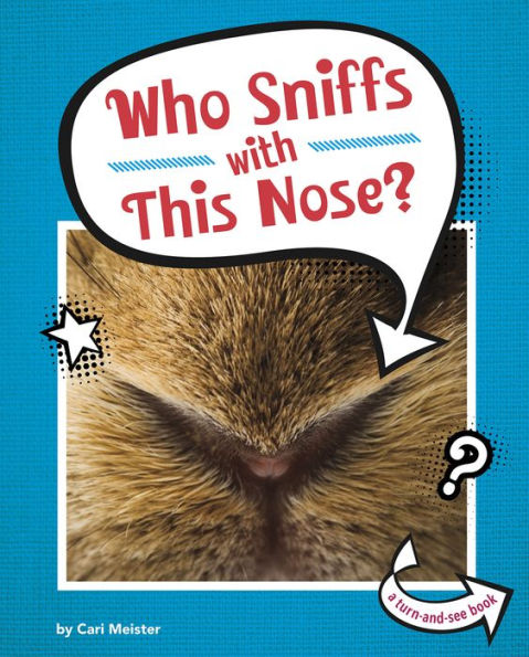 Who Sniffs With This Nose?