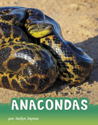 Title: Anacondas, Author: Jaclyn Jaycox