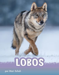 Title: Lobos, Author: Mari Schuh