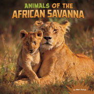 Title: Animals of the African Savanna, Author: Mari Schuh