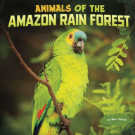 Title: Animals of the Amazon Rain Forest, Author: Mari Schuh