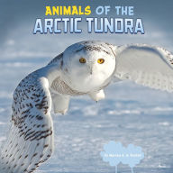 Title: Animals of the Arctic Tundra, Author: Martha E. H. Rustad