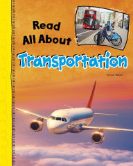 Title: Read All About Transportation, Author: Lucy Beevor