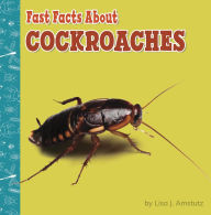 Title: Fast Facts About Cockroaches, Author: Lisa J. Amstutz