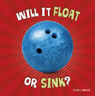 Title: Will It Float or Sink?, Author: Lisa J. Amstutz