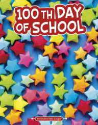 Title: 100th Day of School, Author: Sharon Katz Cooper