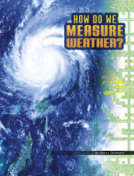 Title: How Do We Measure Weather?, Author: Nancy Dickmann