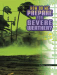 Alternative view 1 of How Do We Prepare for Severe Weather?