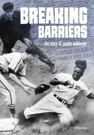 Title: Breaking Barriers: The Story of Jackie Robinson, Author: Michael Burgan