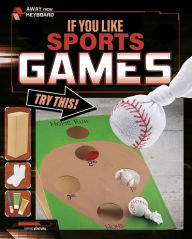 Title: If You Like Sports Games, Try This!, Author: Marne Ventura