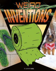 Title: Weird Inventions, Author: Jennifer Kaul