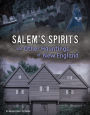 Salem's Spirits and Other Hauntings of New England