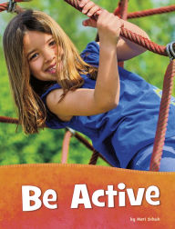 Title: Be Active, Author: Mari Schuh